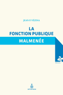 Fonction publique malmenée (La)